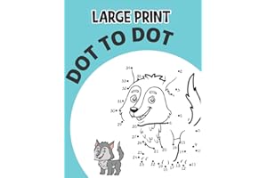Large Print Dot To Dot Book For Adult: Large Print Fun and Challenging Join the Dots- Christmas, Birthday, Flowers, Sports, P