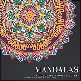 Amazon Com Mandalas A Colorier Pour Adultes 50 Illustrations Livre De Coloriage Carnet De Dessin Zen Bien Etre Et Serenite Activite Anti Stress Hommes Femmes Et Adolescents French Edition Bloom Mary Books