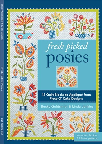 Download Fresh Picked Posies: 12 Quilt Blocks to Applique from Piece O' Cake Designs (Pattern Pack) (English Edition) PDF