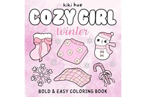 Cozy Girl Winter Coloring Book: Bold and Easy Cute & Hygge Christmas Designs for Adults and Teens