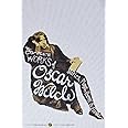 The Complete Works of Oscar Wilde: Stories, Plays, Poems & Essays