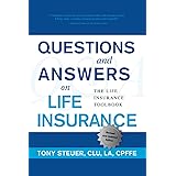 Questions and Answers on Life Insurance: The Life Insurance Toolbook (Fifth Edition)