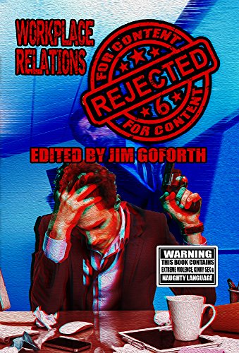 [Book] Rejected for Content 6: Workplace Relations<br />[K.I.N.D.L.E]