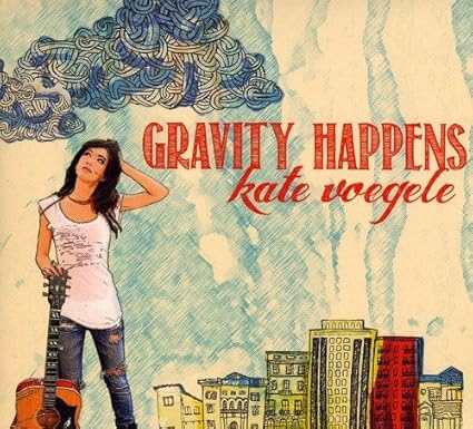 Voegele Kate Gravity Happens Amazon Com Music