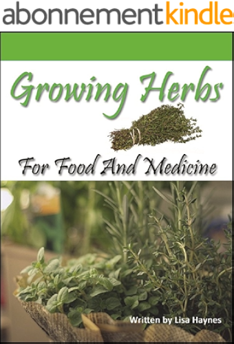 Download Growing Herbs For Food And Medicine (English Edition) PDF