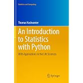 An Introduction to Statistics with Python: With Applications in the Life Sciences (Statistics and Computing)