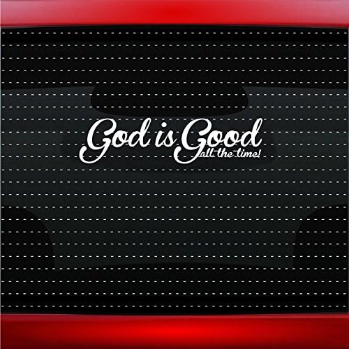 Noizy Graphics God is Good #2 All The Time Christian Car Sticker Truck Window Vinyl Decal Color: White