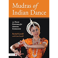 Mudras of Indian Dance: 52 Hand Gestures for Artistic Expression book cover Mudras of Indian Dance: 52 Hand Gestures for Artistic Expression book cover