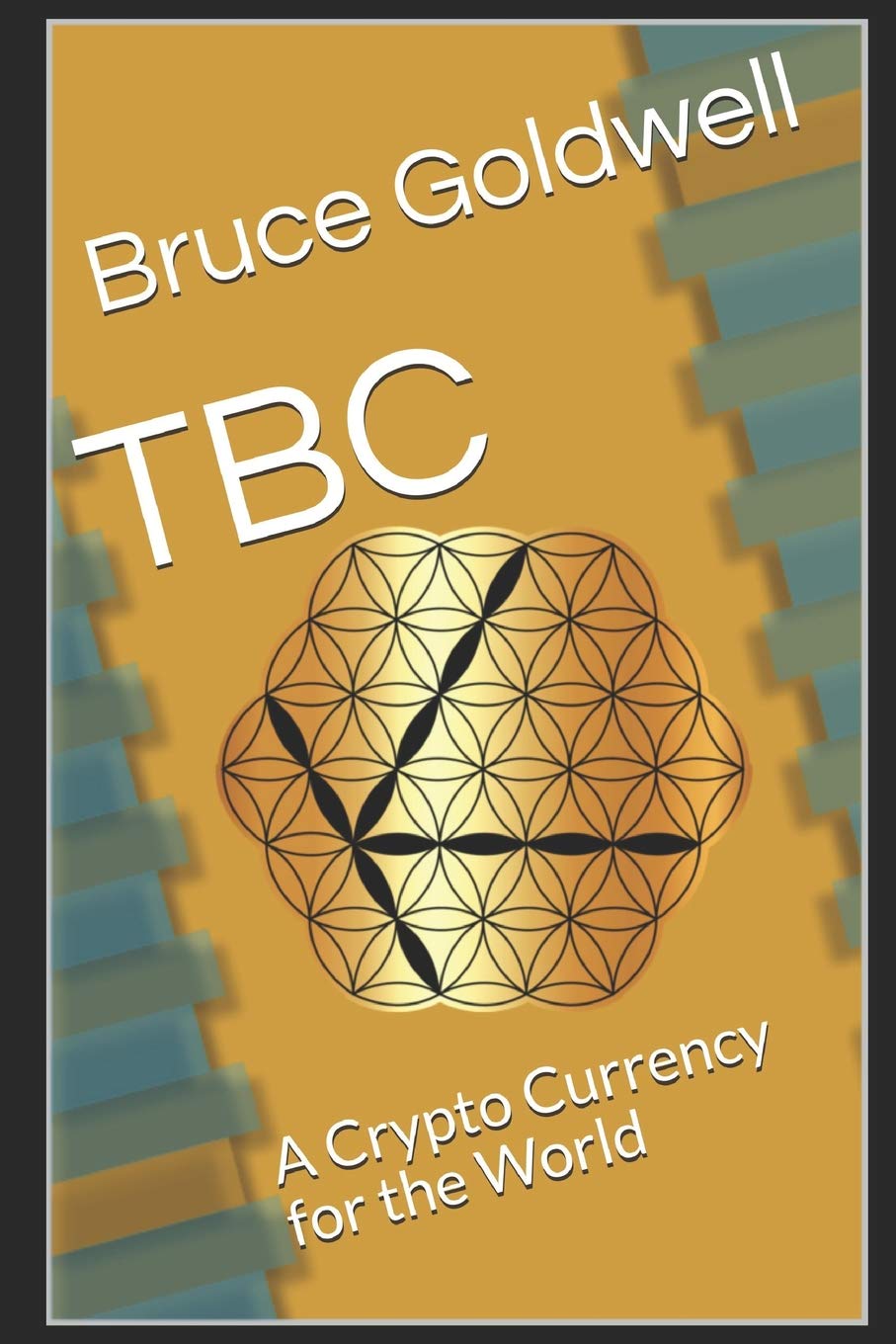 Buy Tbc A Crypto Currency For The World Book Online At Low Prices In India Tbc A Crypto Currency For The World Reviews Ratings Amazon In