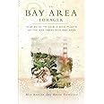 The Bay Area Forager: Your Guide to Edible Wild Plants of the San Francisco Bay Area