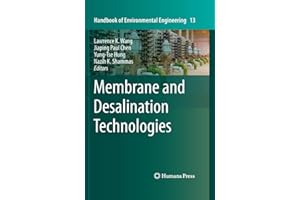 Membrane and Desalination Technologies (Handbook of Environmental Engineering, 13)