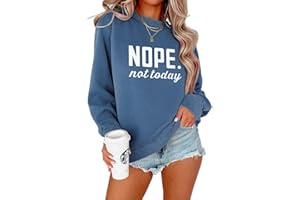 Nope Not Today Hoodie Women| Women's Cute Long Sleeve Hooded Fleece Sweatshirt| Classic Graphic Sweatshirt