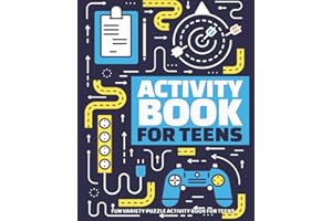 Fun Variety Puzzle Activity Book for Teens: Brain Games an Activities for Teenage Girls and Boys with Word Search, Cryptogram, Mazes, Sudoku, Word Puzzles and More!