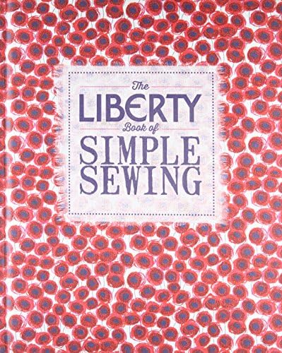 The Liberty Book of Simple Sewing