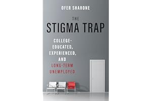 The Stigma Trap: College-Educated, Experienced, and Long-Term Unemployed