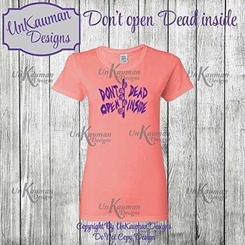 The Walking Dead Inspired Don't Open Dead Inside Ladies T-Shirts