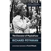 The Character of Physical Law, with new foreword (The MIT Press)