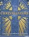 christianisme, 2000 ans de civilisation chrétienne by