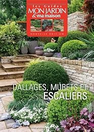 Dallages, murets et escaliers