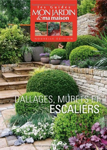 Dallages, murets et escaliers