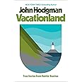 Vacationland: True Stories from Painful Beaches