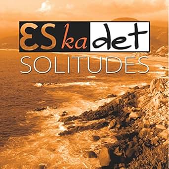 eskadet solitudes