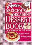 Rosie's Bakery Delicious and Decadent Dessert Book