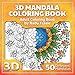 3D Mandala Coloring Book: Adult Coloring Book (3D Mandalas) by 