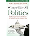 Winner-Take-All Politics: How Washington Made the Rich Richer--and Turned Its Back on the Middle Class