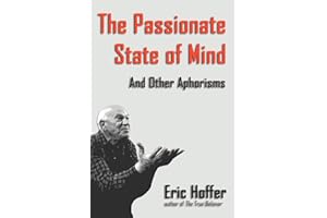 The Passionate State of Mind: And Other Aphorisms