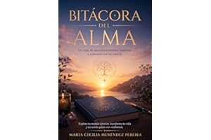 Bitacora del Alma: Ese amor incondicional (Spanish Edition)