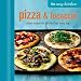 The Easy Kitchen: Pizza & Focaccia: Simple recipes for delicious food every day by 