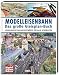 Modelleisenbahn - Das große Gleisplan-Buch