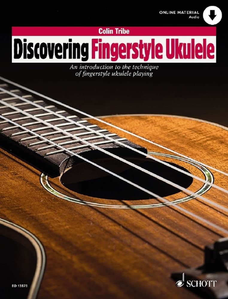 Discovering Fingerstyle Ukulele Vol.1: An Introduction to the Technique of Fingerstyle Ukulele Playing