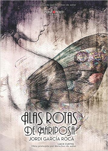 Alas Rotas De Mariposa Spanish Edition Jordi García - 