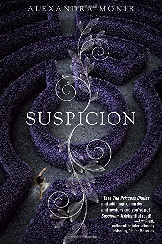 Suspicion by Alexandra Monir (2015-12-08)