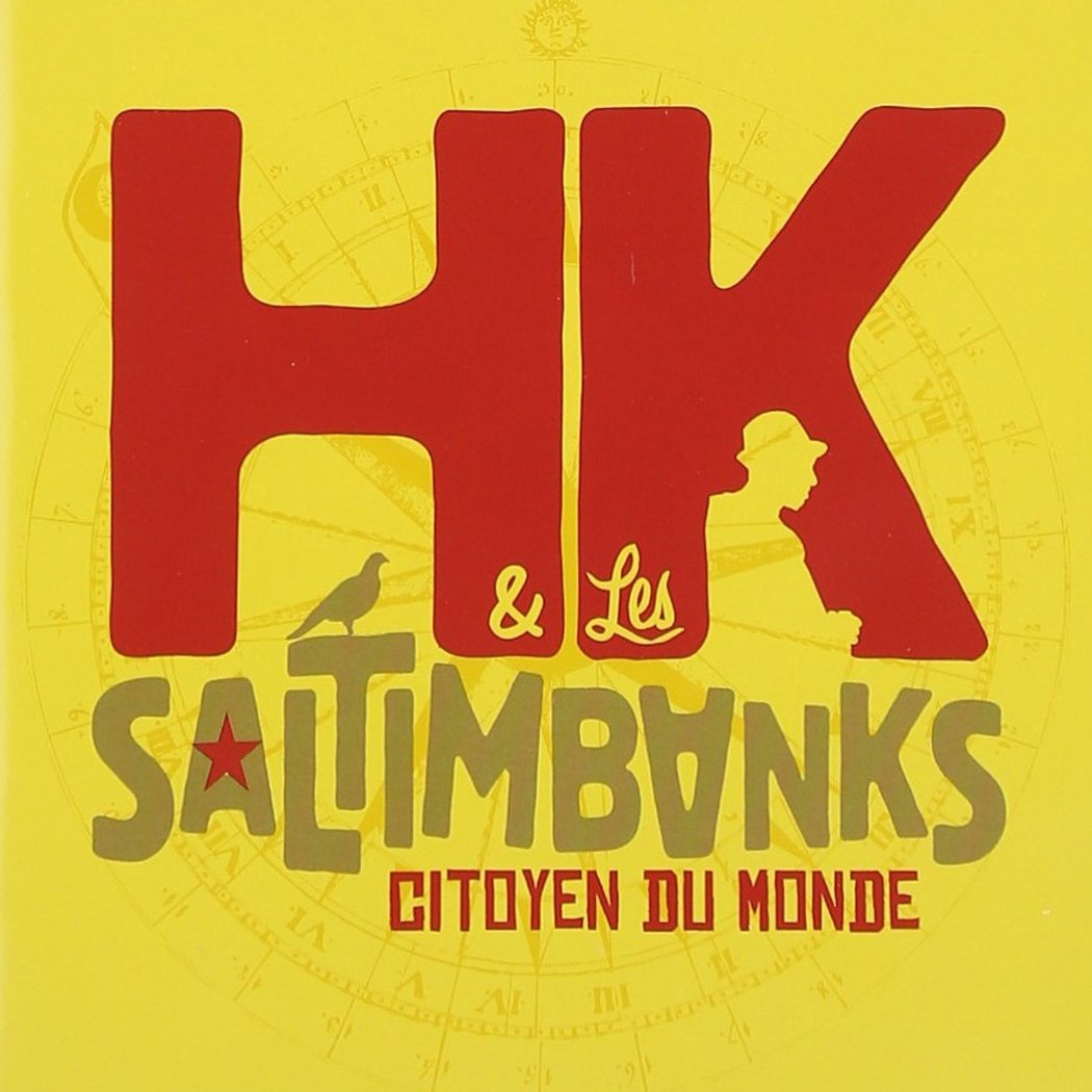 gratuitement hk et les saltimbanks citoyen du monde