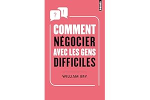 Comment négocier avec les gens difficiles