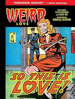 Weird Love: So This Is Love