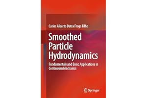 Smoothed Particle Hydrodynamics: Fundamentals and Basic Applications in Continuum Mechanics