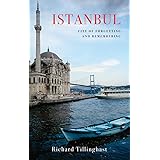 Istanbul: City of Forgetting and Remembering (Armchair Traveller)