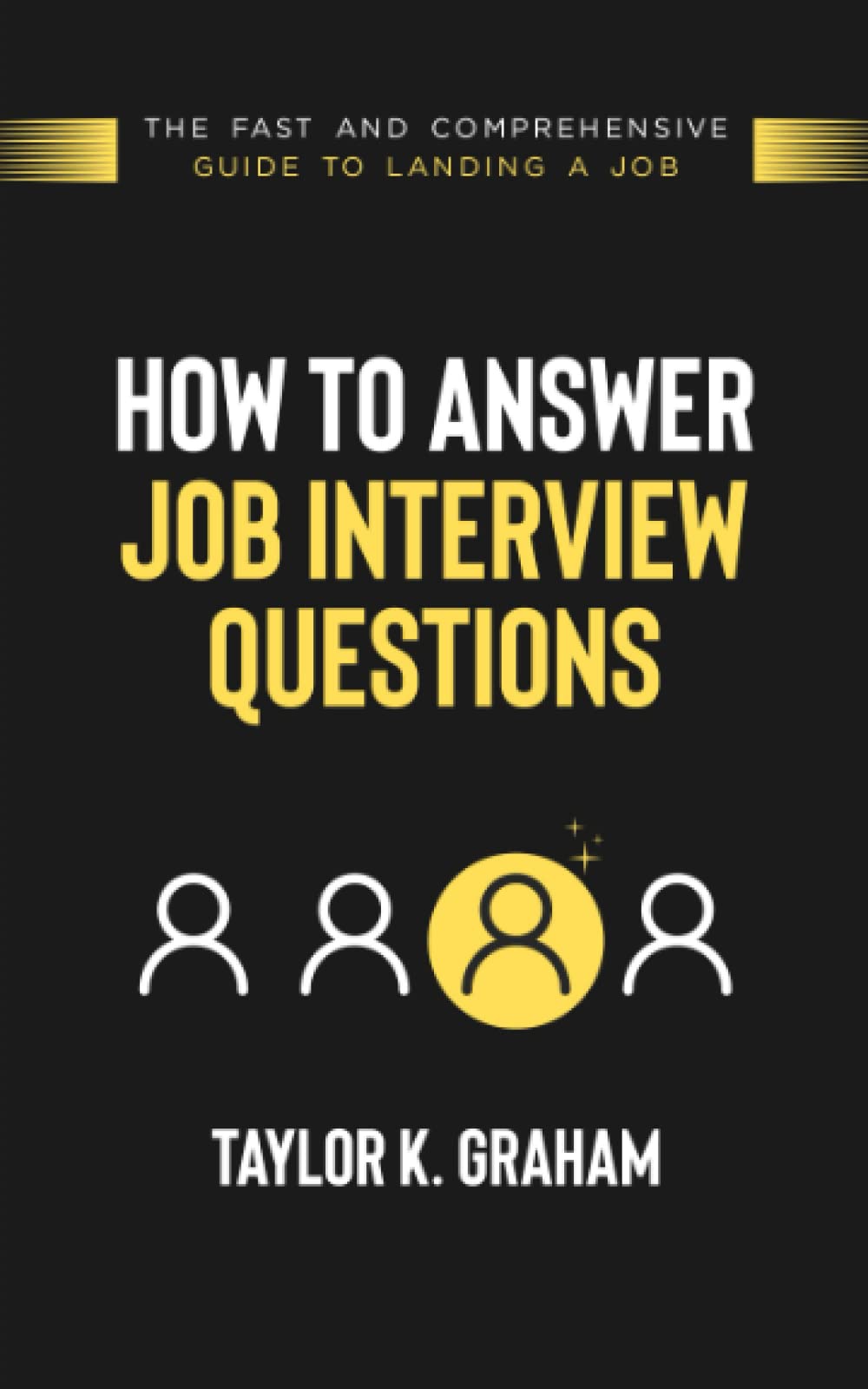Mua How To Answer Job Interview Questions: The fast and comprehensive ...