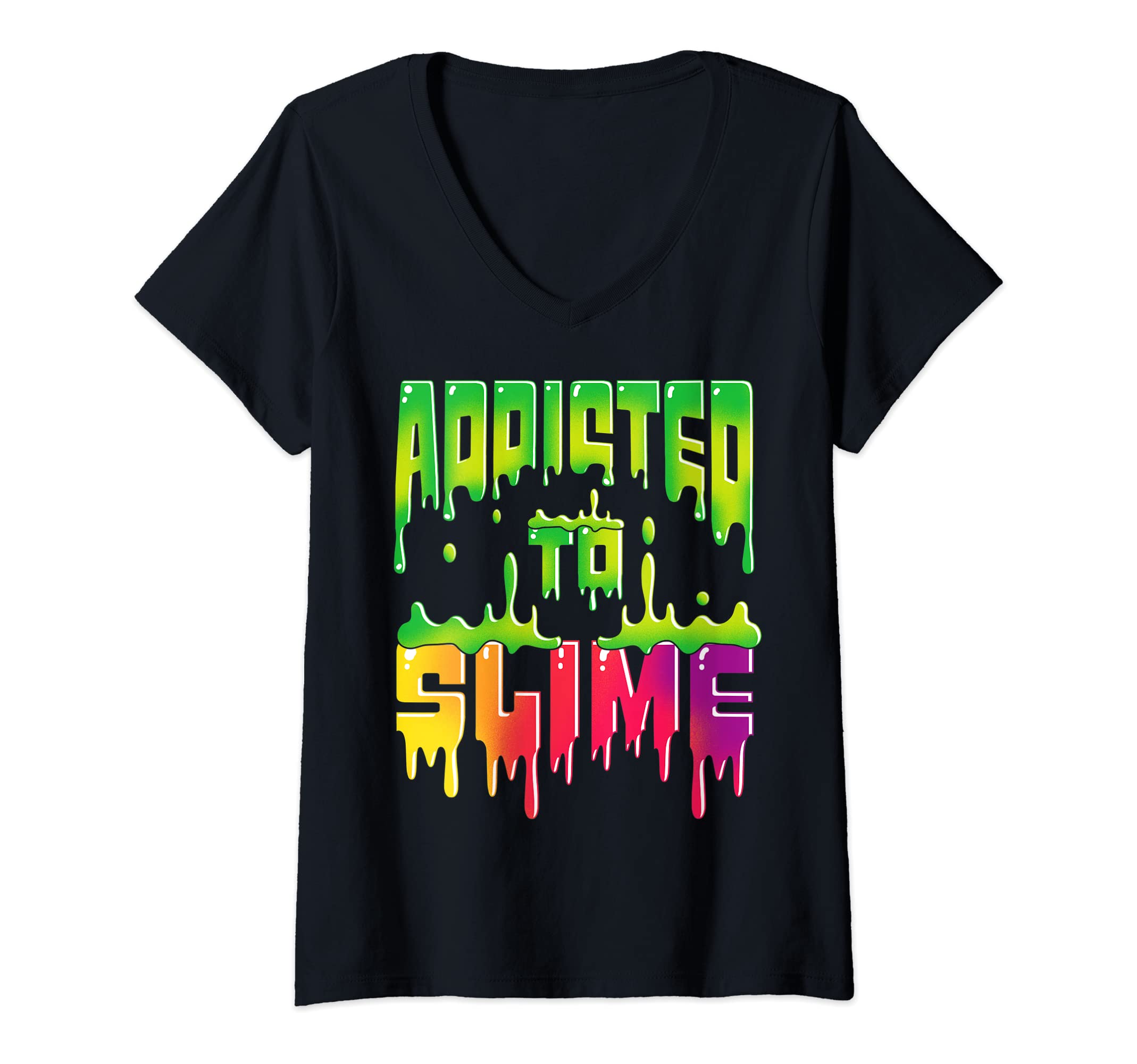 Womens Addicted to Slime Funny Slime V-Neck T-Shirt