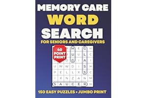 Memory Care Word Search for Seniors and Caregivers: 150 Simple Jumbo Print Puzzles for Dementia & Alzheimer’s Support