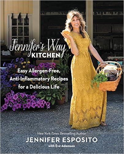 Jennifer's Way Kitchen: Easy Allergen-Free, Anti-Inflammatory Recipes for a Delicious Life, by Jennifer Esposito