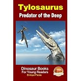 Tylosaurus - Predator of the Deep