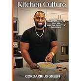 Kitchen Culture: 90 Recipes That Are “Slap the Counter” Delicious