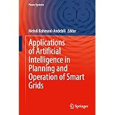 Applications of Artificial Intelligence in Planning and Operation of Smart Grids (Power Systems)