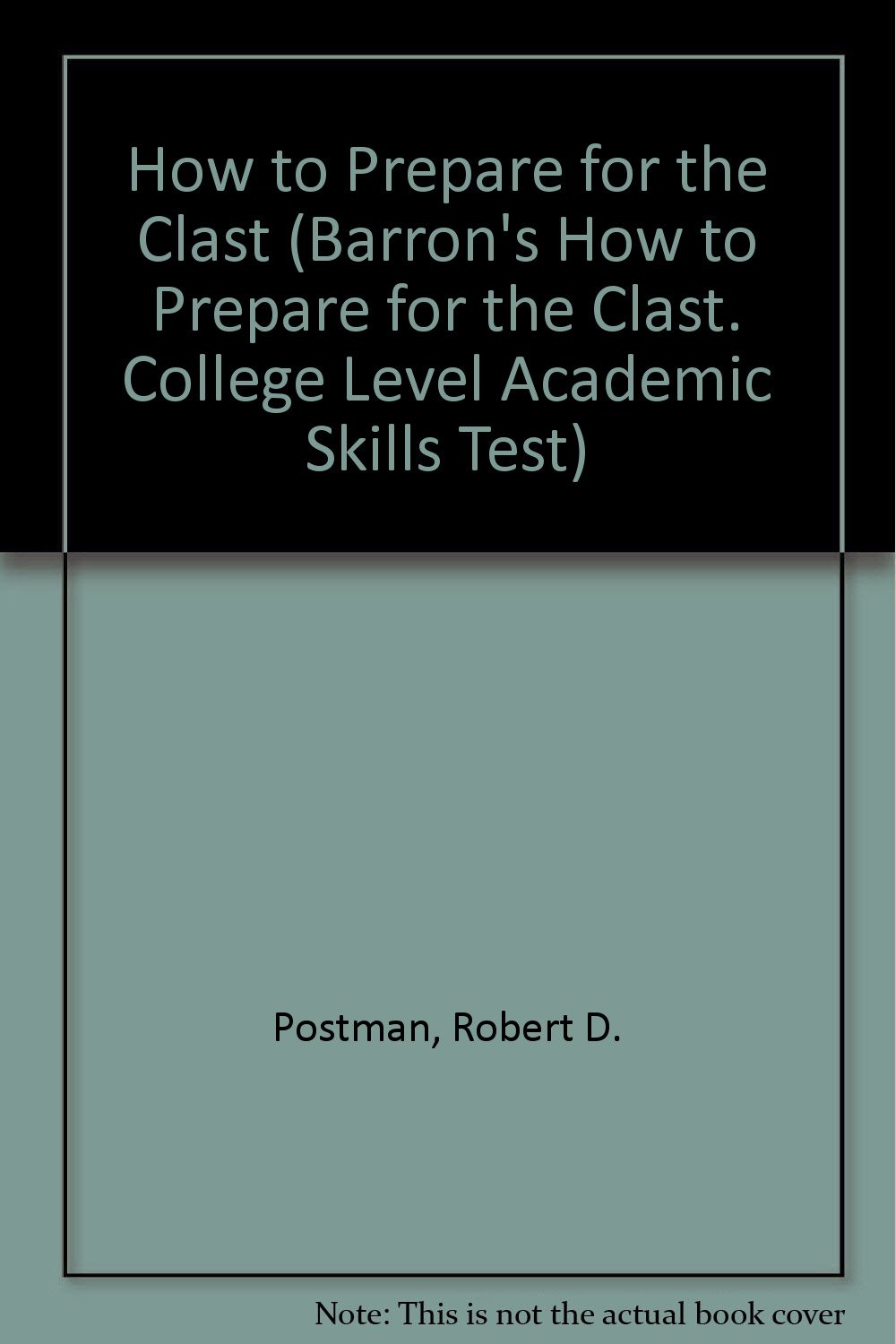 How To Prepare For The Clast College Level Academic - 