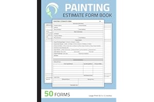 Painting Estimate Form Book: Painter Estimating Sheets | Painting Contractor Proposal Forms | 100 Pages (50 Forms)
